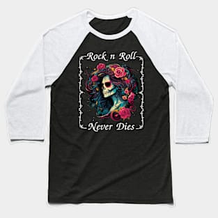 Groovy Rock n Roll Never Dies Rockabilly Girl Skull Rose Tattoo Baseball T-Shirt